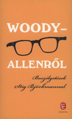 Stig Bjrkman - Woody - Allenrl