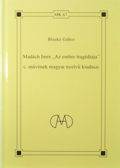 Blask Gbor - Madch Imre "Az ember tragdija" c. mvnek magyar nyelv kiadsai