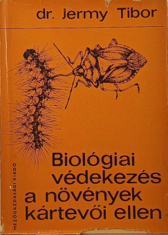 Biolgiai vdekezs a nvnyek krtevi ellen