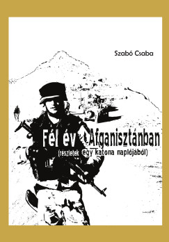 Szab Csaba - Fl v Afganisztnban