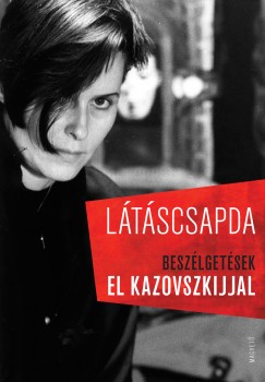 Cserjés Katalin   (Szerk.) - Uhl Gabriella   (Szerk.) - Látáscsapda