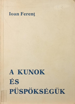 A kunok �s p�sp�ks�g�k