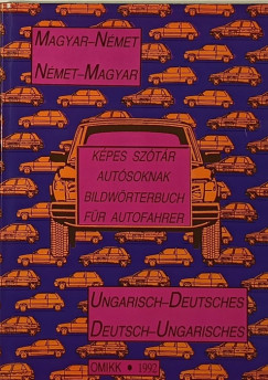 Dr. Hetényi Pálné (Szerk.) - Klavida Ottmár (Szerk.) - Magyar-német, német-magyar képes szótár autósoknak