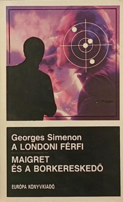 Georges Simenon - A londoni férfi - Maigret és a borkereskedő