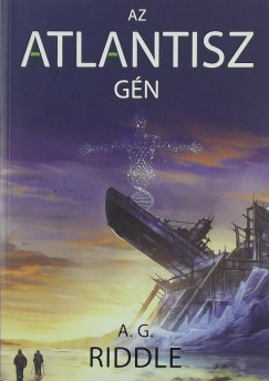 A. G. Riddle - Az Atlantisz gn