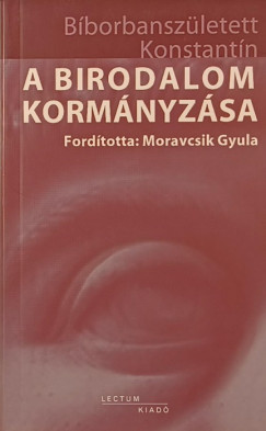 Bborbanszletett Konstantn - A birodalom kormnyzsa