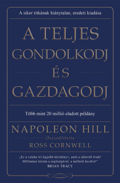 A teljes gondolkodj �s gazdagodj
