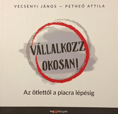 V�llalkozz okosan!