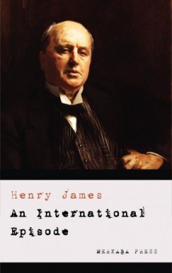 Henry James - An International Episode