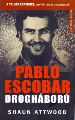 Shaun Attwood - Pablo Escobar droghbor
