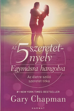 Egym�sra hangolva - Az 5 szeretetnyelv