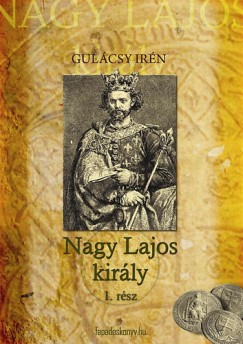 Nagy Lajos kirly I.