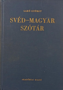 Lak� Gy�rgy  (Szerk.) - Sv�d-magyar sz�t�r