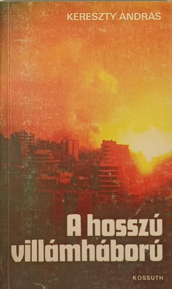 Kereszty Andrs - A hossz villmhbor