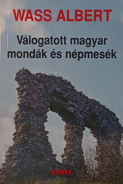 Vlogatott magyar mondk s npmesk