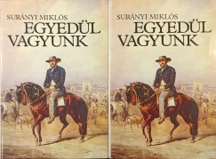 Egyed�l vagyunk I-II.