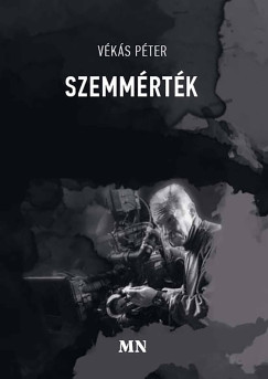 Vékás Péter - Szemmérték