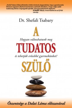 Dr. Shefali Tsabary - A tudatos szl