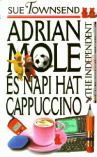 Sue Townsend - Adrian Mole s napi hat cappuccino