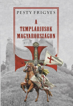 A templriusok Magyarorszgon
