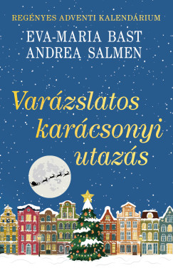 Var�zslatos kar�csonyi utaz�s - Reg�nyes adventi kalend�rium
