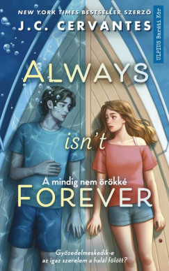 Always isn't forever - A mindig nem rkk