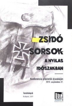 Zsid sorsok a nyilas idszakban