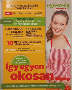 Eg�szs�g tudatosan - �gy egyen okosan!