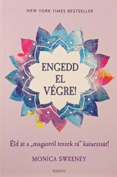 Engedd el v�gre!