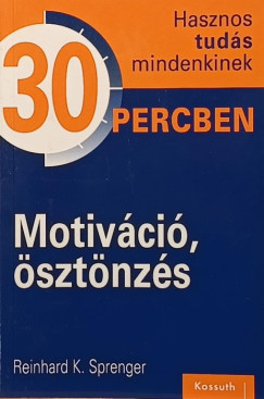 Motiv�ci�, �szt�nz�s
