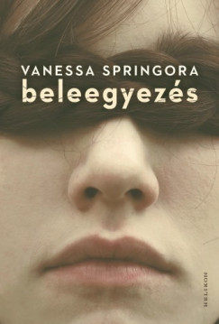 Vanessa Springora - Springora Vanessa - Beleegyezs