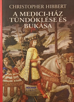 A Medici-hz tndklse s buksa