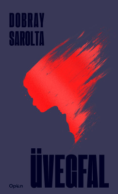 Dobray Sarolta - �vegfal