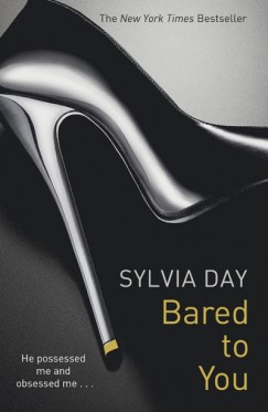 Sylvia Day - Bared to You