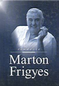 Marton Mria - Rendezte: Marton Frigyes