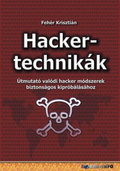 Fehér Krisztián - Hackertechnikák