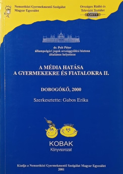 Gabos Erika   (Szerk.) - A mdia hatsa a gyermekekre s fiatalokra II.