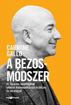 Carmine Gallo - A Bezos-módszer