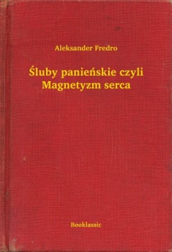 �luby panie�skie czyli Magnetyzm serca