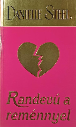 Danielle Steel - Randev a remnnyel