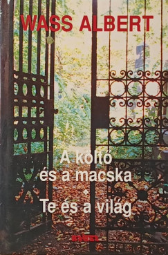 A k�lt� �s a macska - Te �s a vil�g