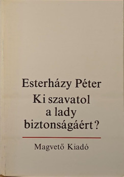 Ki szavatol a lady biztonsgrt?