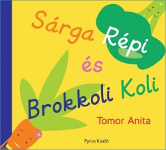 Tomor Anita - Srga Rpi s Brokkoli Koli