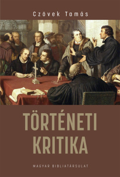 Cz�vek Tam�s - T�rt�neti kritika
