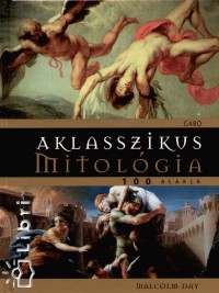 A klasszikus mitolgia 100 alakja