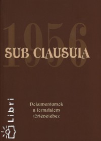 Gecsnyi Lajos   (Szerk.) - Mth Gbor   (Szerk.) - Sub Clausula 1956