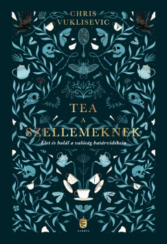 Tea a szellemeknek
