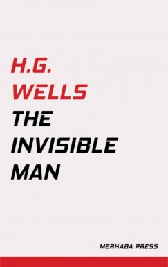 H. G. Wells - The Invisible Man