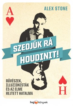 Alex Stone - Szedjk r Houdinit!