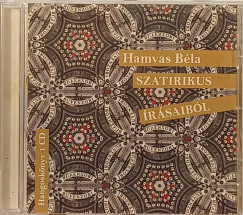 Hamvas B�la - Rudolf P�ter - Scherer P�ter - Hamvas B�la szatirikus �r�saib�l - Hangosk�nyv